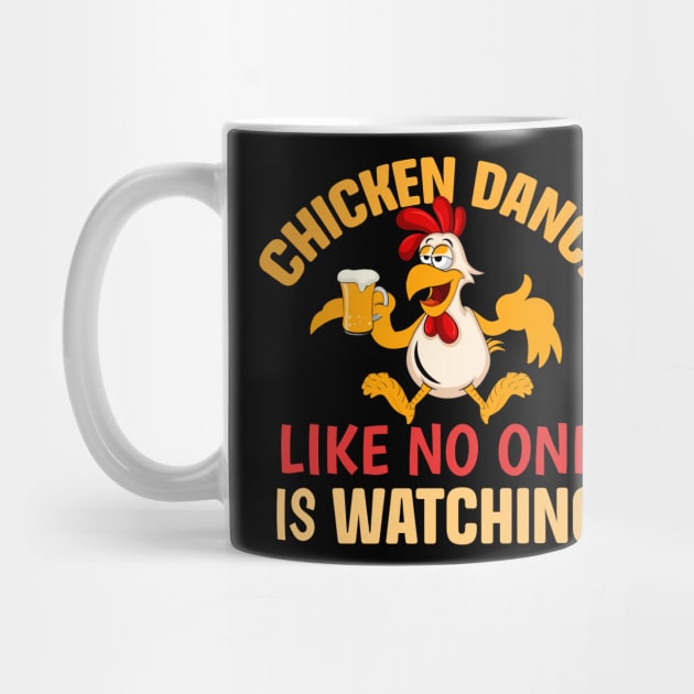 Chicken Dance Like No One Is Watching by TheDesignDepot